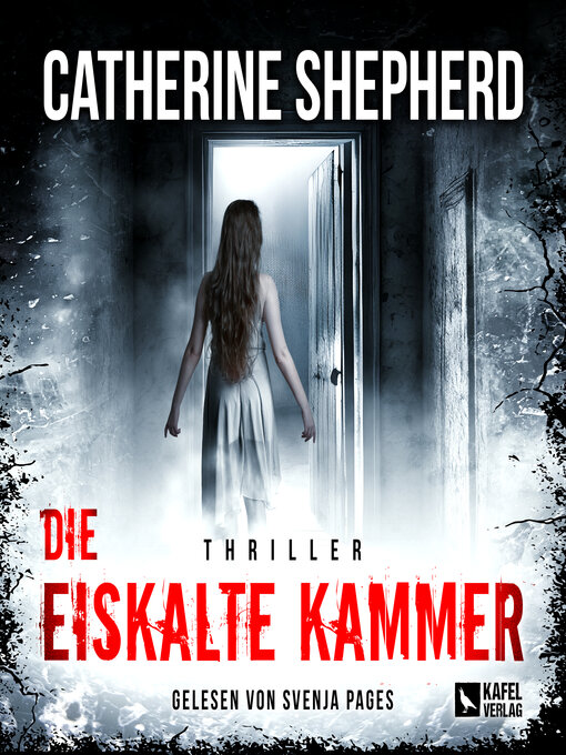 Title details for Die eiskalte Kammer by Catherine Shepherd - Wait list